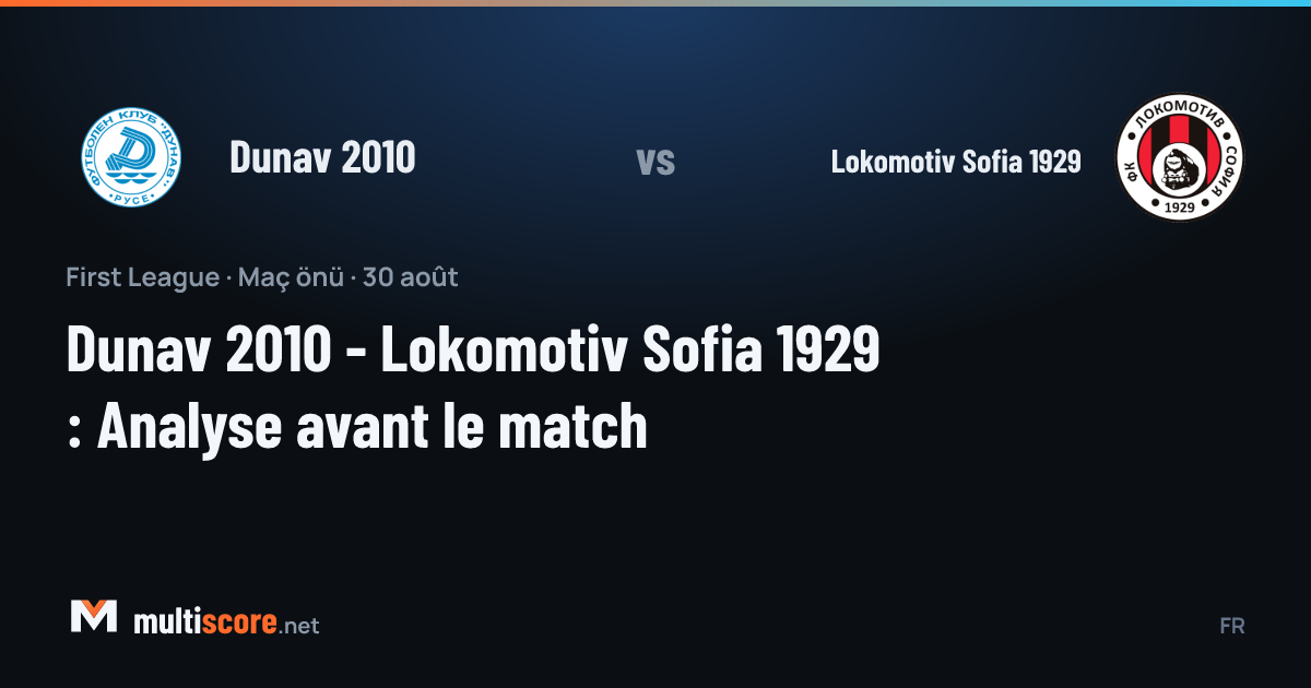 Dunav 2010 - Lokomotiv Sofia 1929 First League maçı
