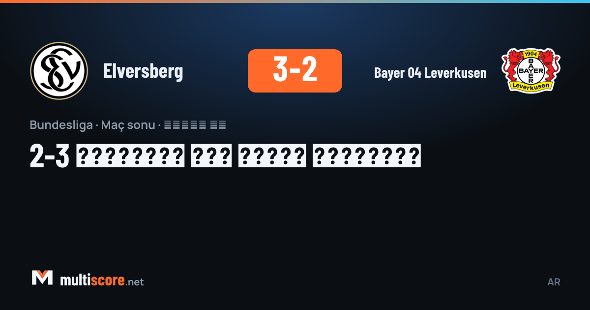 Elversberg 3-2 Bayer 04 Leverkusen Bundesliga maçı