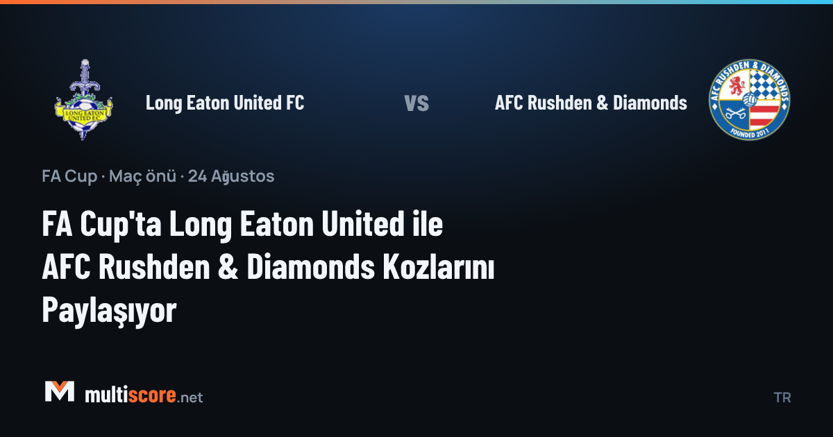 Long Eaton United ve AFC Rushden & Diamonds FA Cup maçı