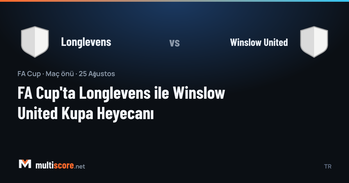 Longlevens ve Winslow United FA Cup maçı önizleme