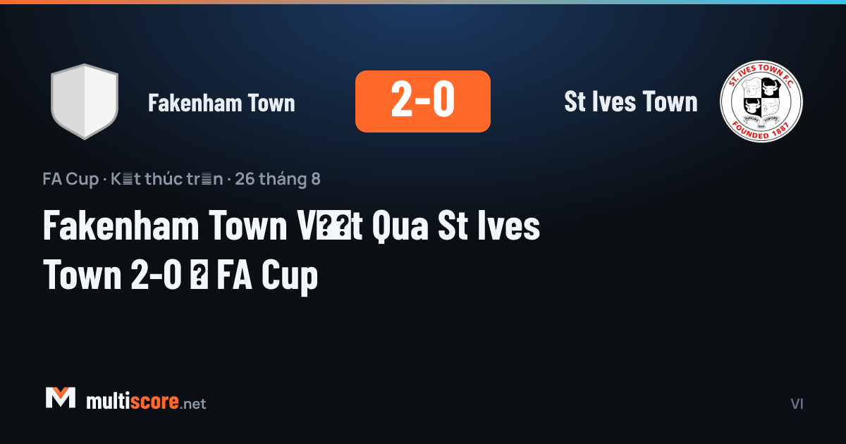 Fakenham Town - St Ives Town