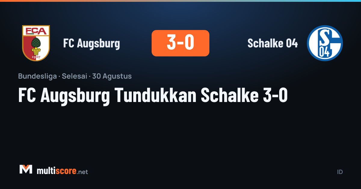 FC Augsburg - Schalke 04 Bundesliga maçı