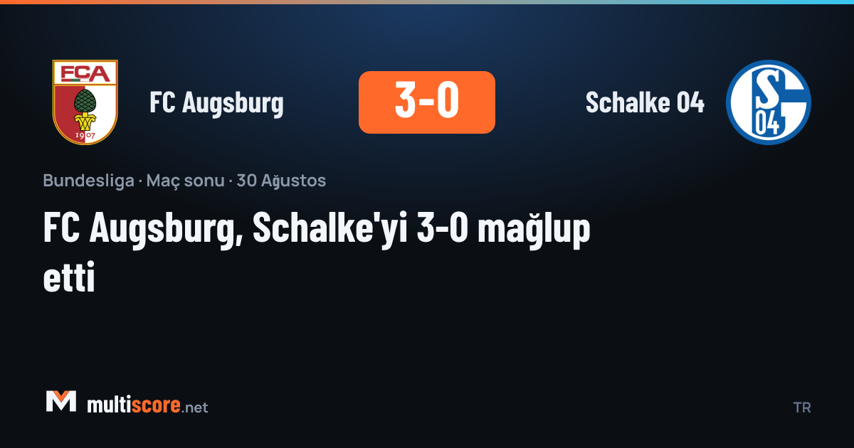 FC Augsburg - Schalke 04 Bundesliga maçı