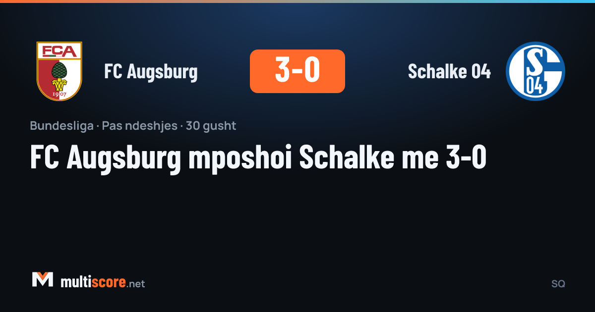 FC Augsburg - Schalke 04 Bundesliga maçı