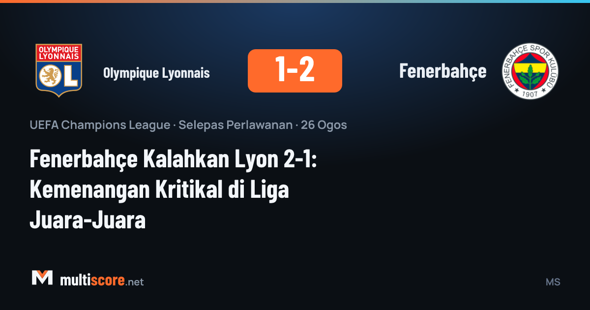Olympique Lyonnais - Fenerbahçe