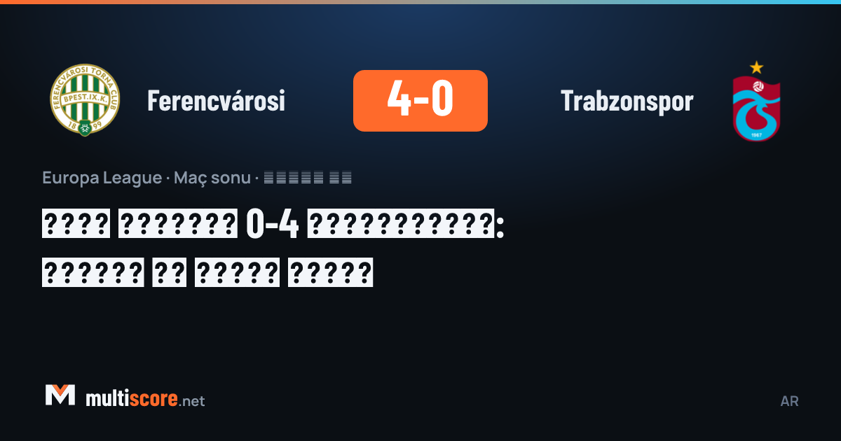 Ferencvárosi - Trabzonspor