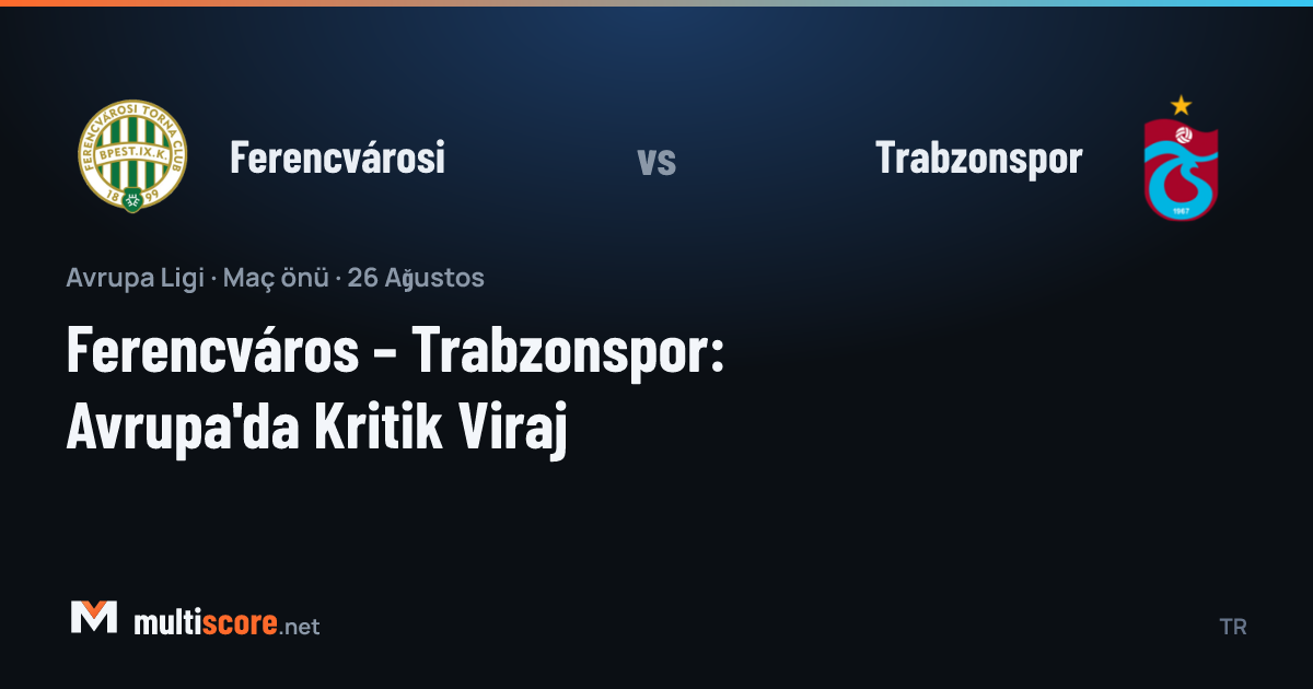 Ferencváros ve Trabzonspor futbolcuları Avrupa Ligi maçı öncesi sahada