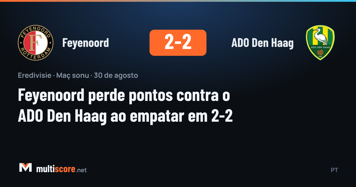 Feyenoord - ADO Den Haag Eredivisie maçı