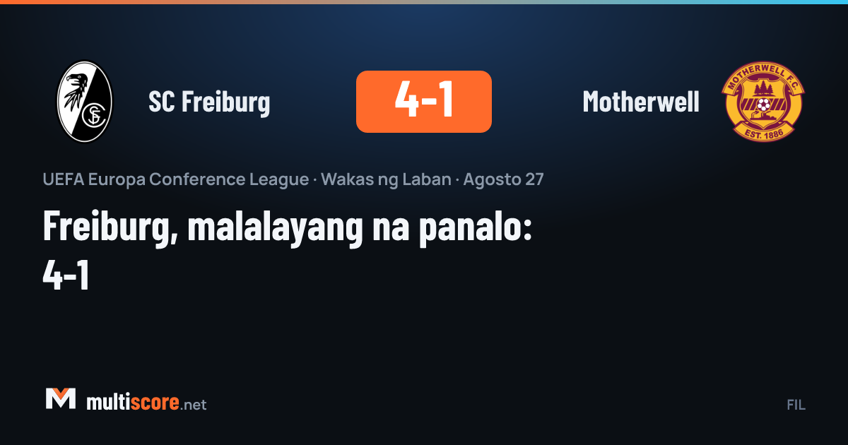 SC Freiburg - Motherwell