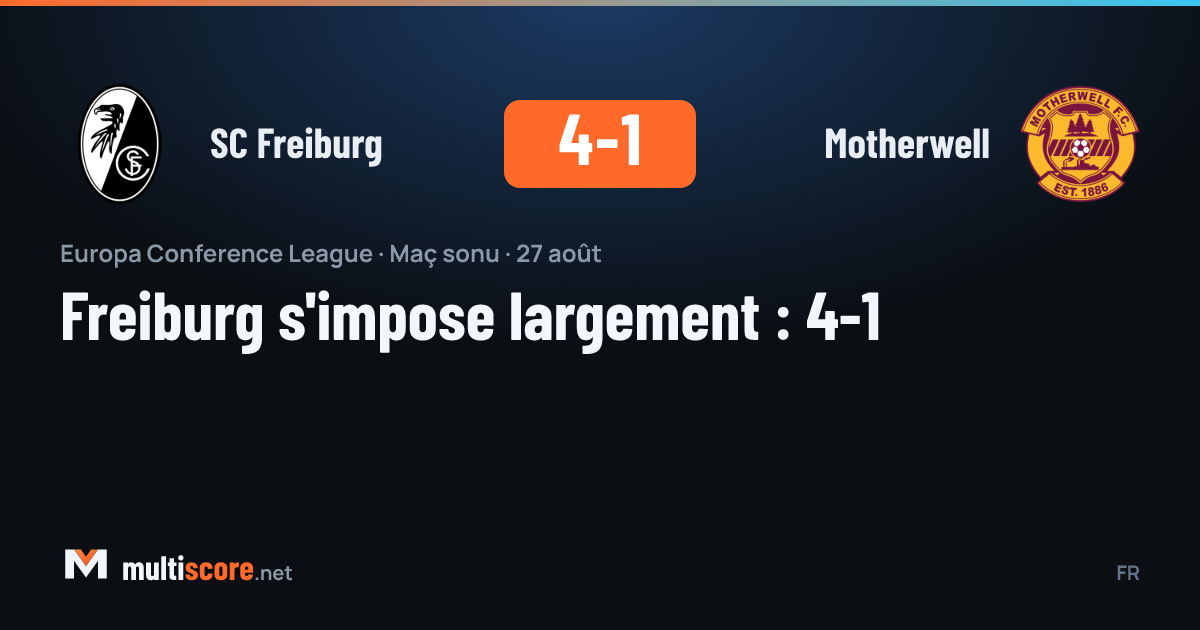 SC Freiburg - Motherwell
