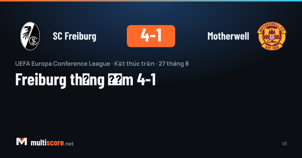 SC Freiburg - Motherwell