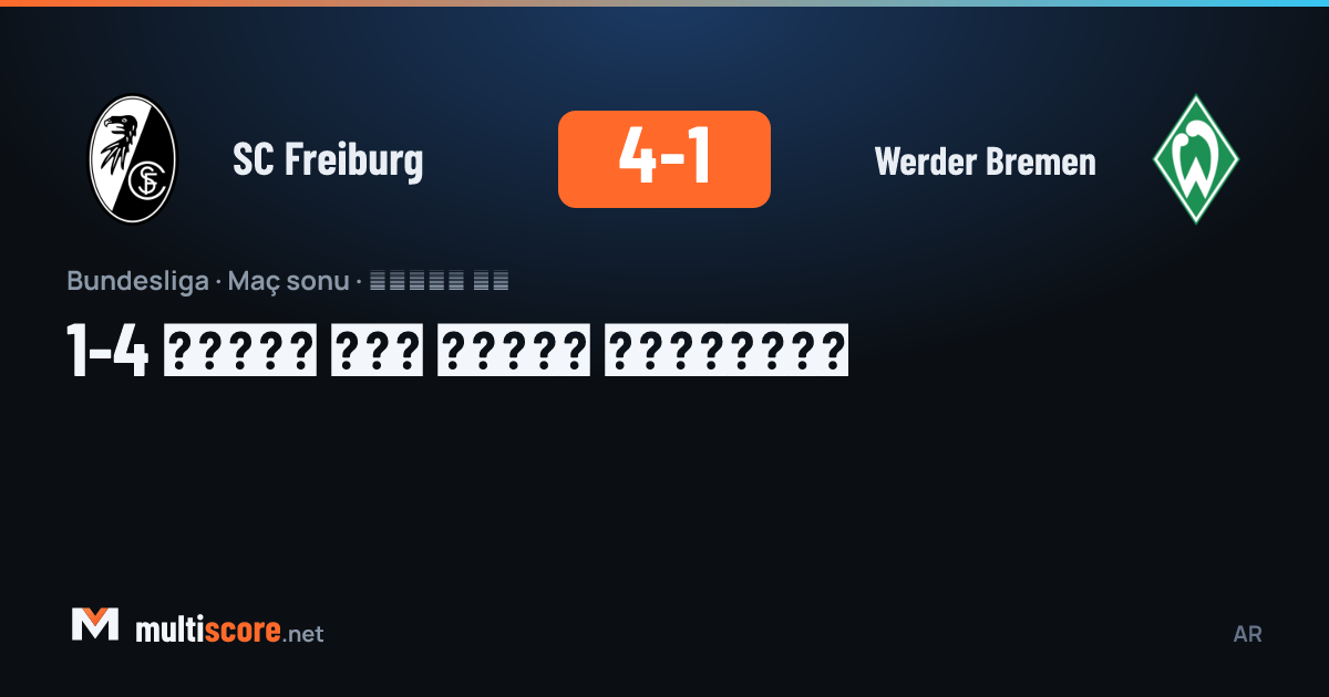 SC Freiburg - Werder Bremen Bundesliga maçı