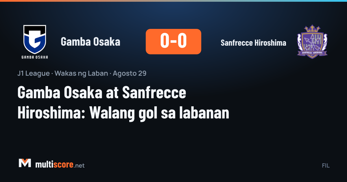 Gamba Osaka 0-0 Sanfrecce Hiroshima J1 League maçı