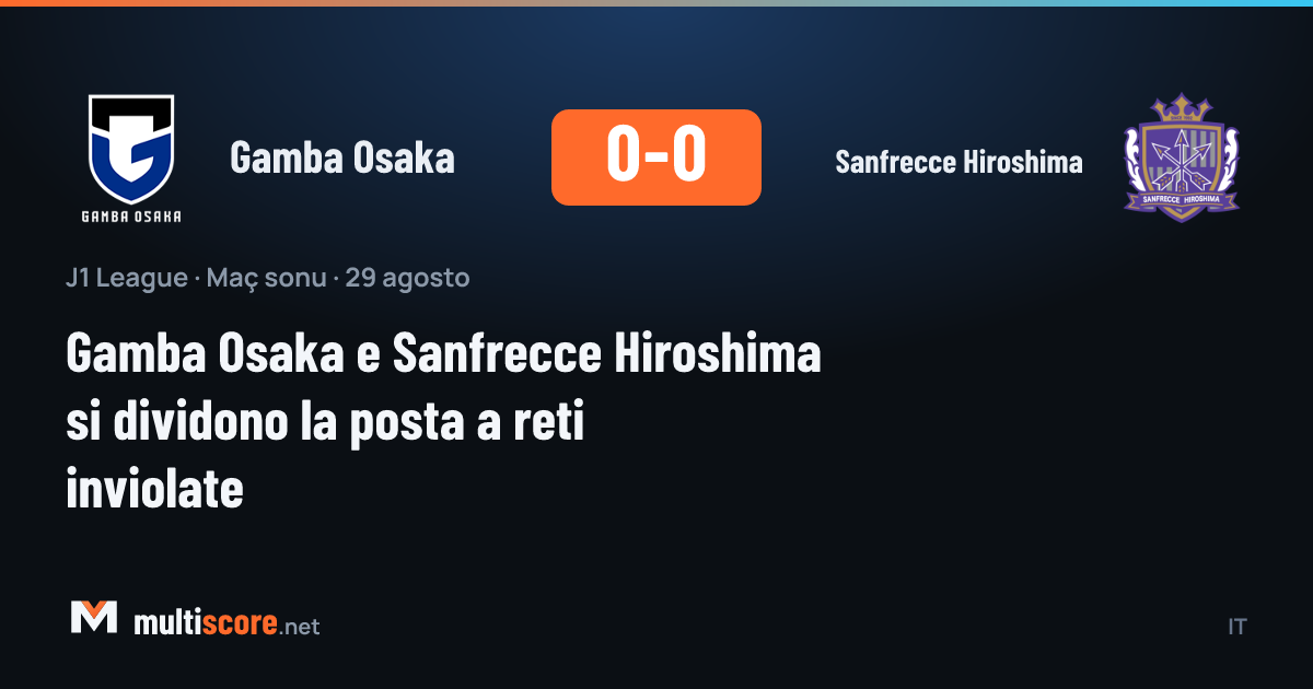 Gamba Osaka 0-0 Sanfrecce Hiroshima J1 League maçı
