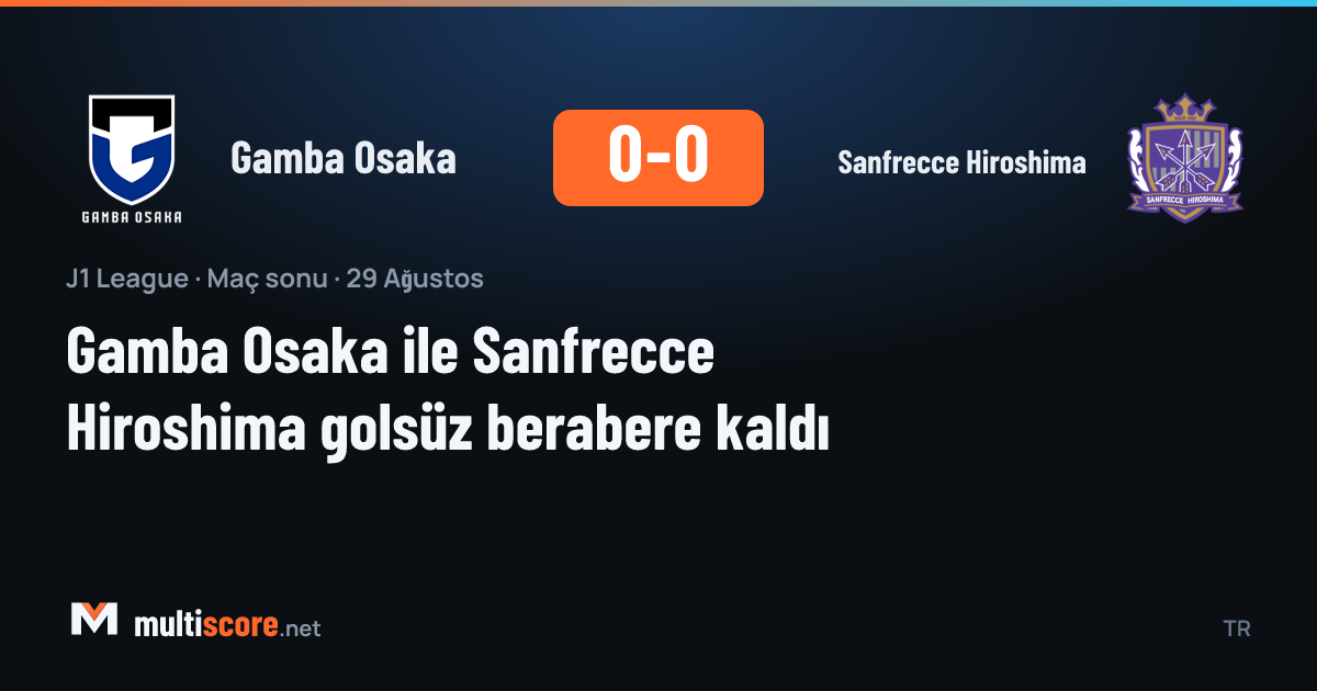 Gamba Osaka 0-0 Sanfrecce Hiroshima J1 League maçı