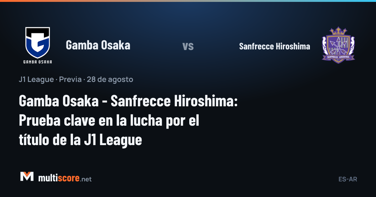 Gamba Osaka - Sanfrecce Hiroshima