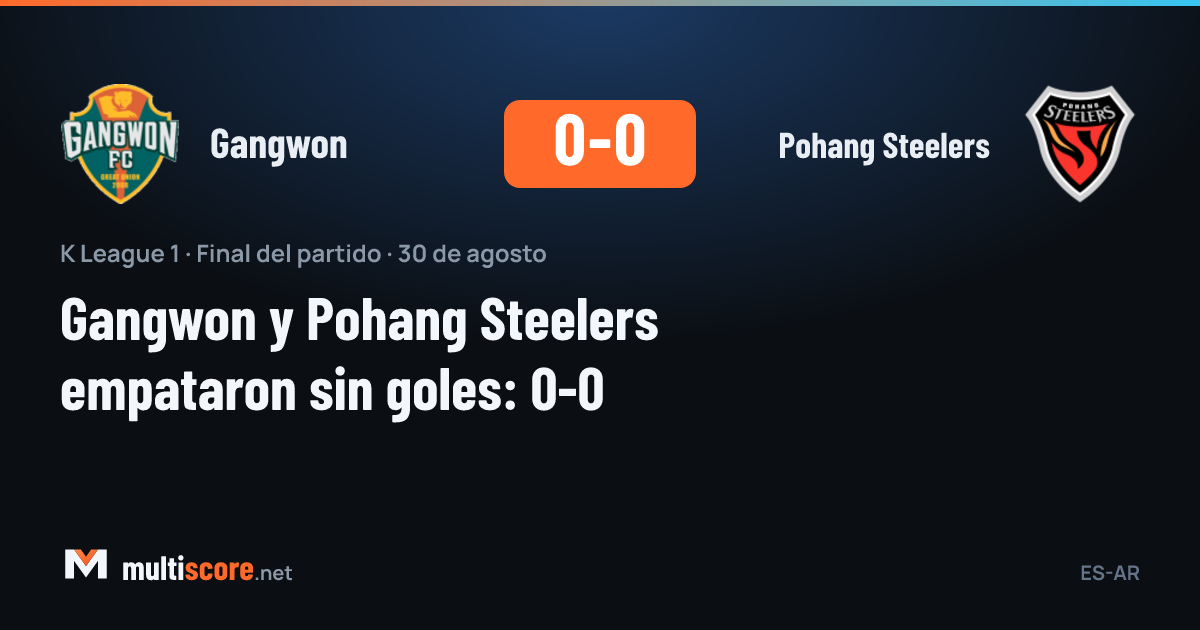 Gangwon - Pohang Steelers K League 1 maçı 0-0 beraberlikle sona erdi