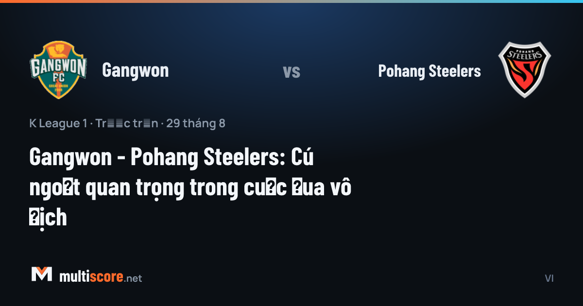 Gangwon ve Pohang Steelers oyuncuları K League 1 maçında mücadele ederken