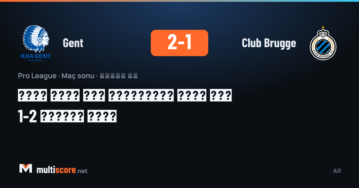 Gent, Club Brugge'u Pro League'de 2-1 mağlup etti