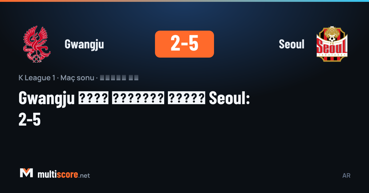K League 1'de Gwangju ile Seoul arasında oynanan maçın kareleri
