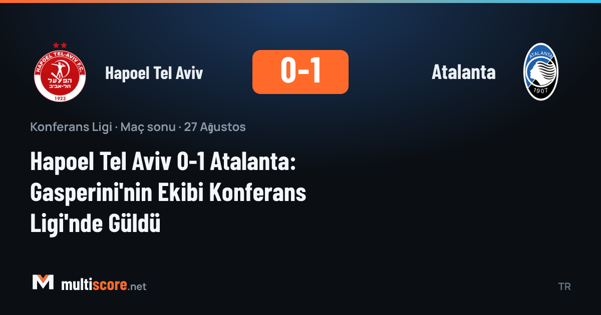 Hapoel Tel Aviv ve Atalanta oyuncuları Konferans Ligi maçında mücadele ediyor
