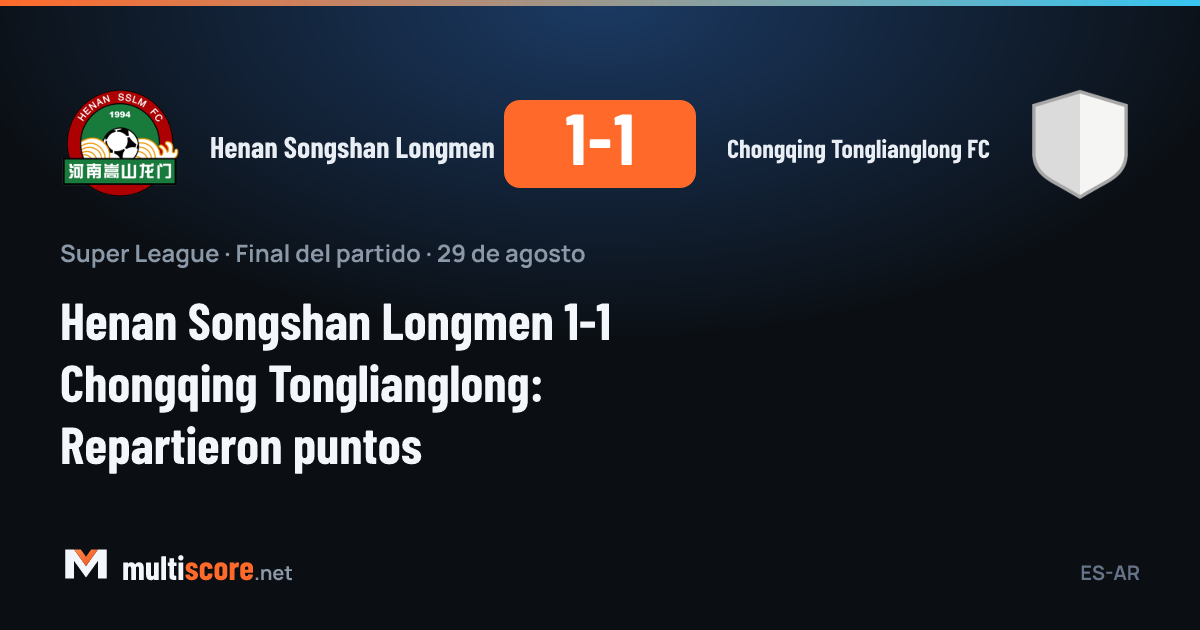 Henan Songshan Longmen - Chongqing Tonglianglong FC