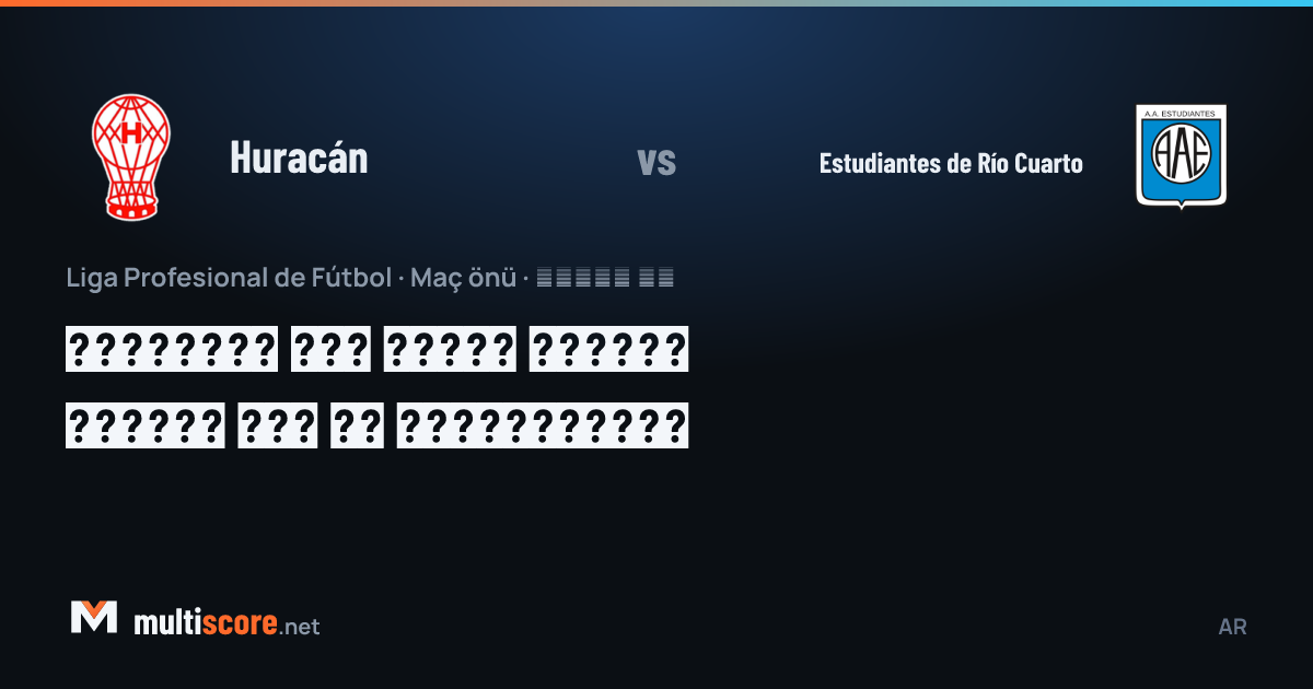 Huracán - Estudiantes de Río Cuarto