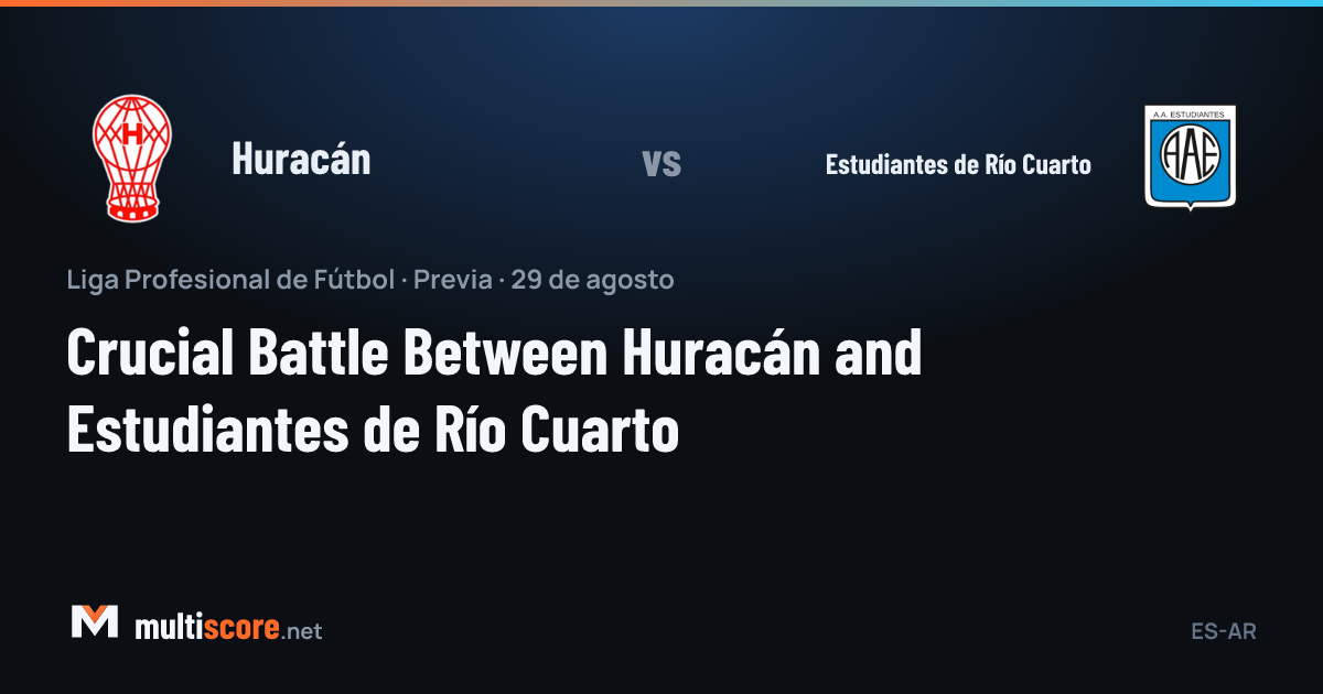Huracán - Estudiantes de Río Cuarto