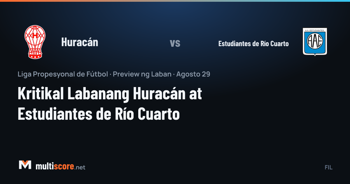 Huracán - Estudiantes de Río Cuarto
