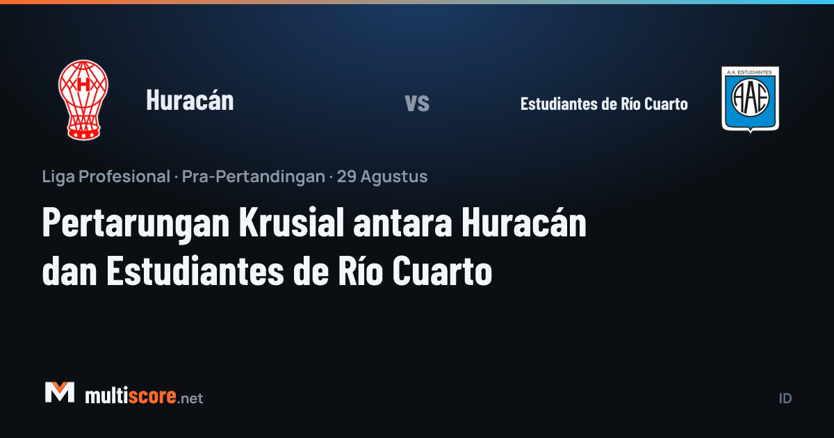 Huracán - Estudiantes de Río Cuarto