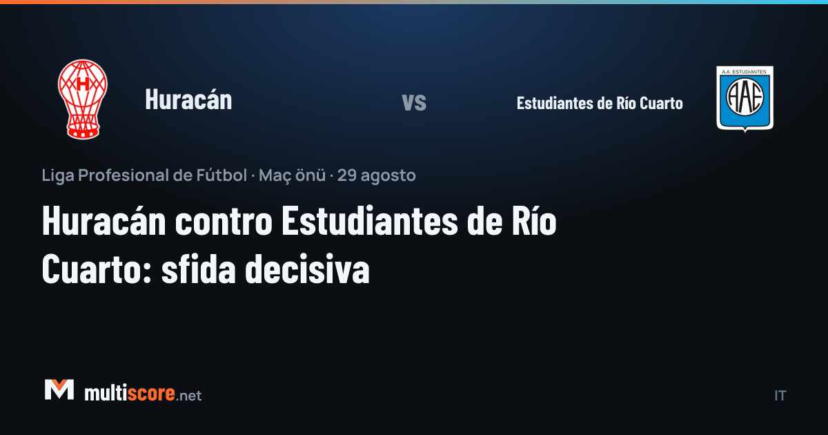 Huracán - Estudiantes de Río Cuarto