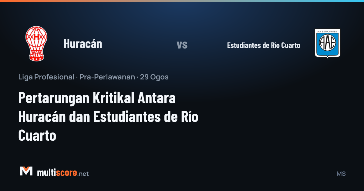 Huracán - Estudiantes de Río Cuarto