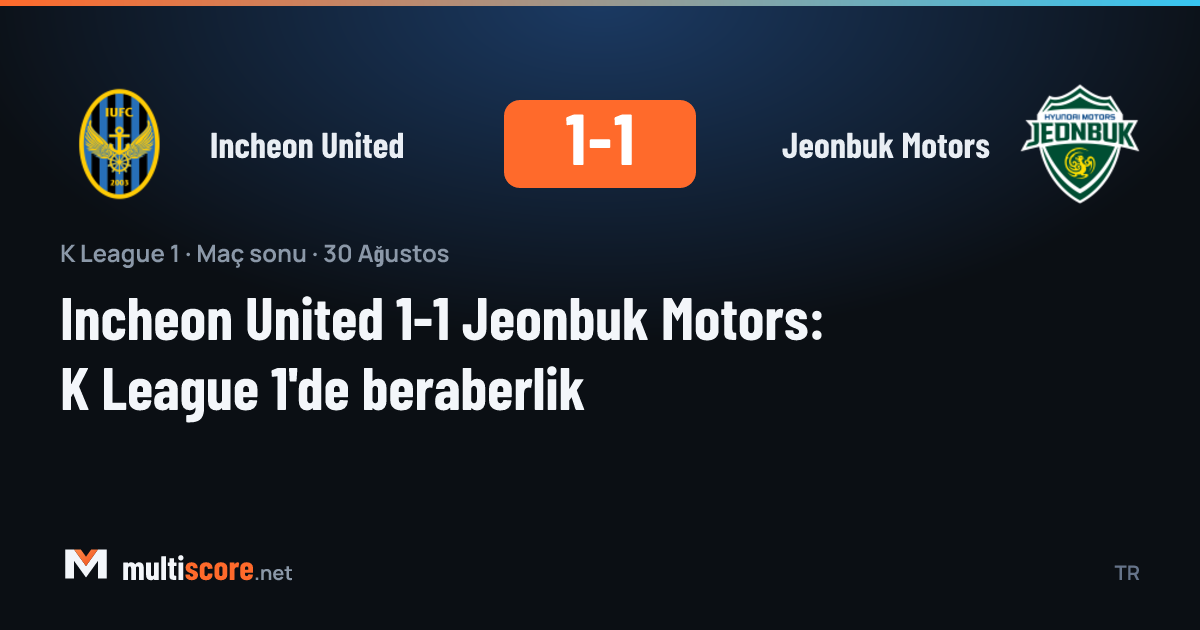 Incheon United - Jeonbuk Motors K League 1 maçı