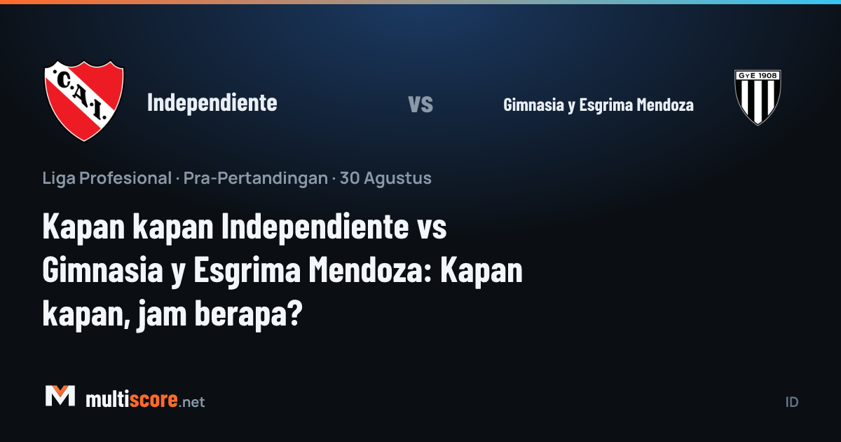 Independiente - Gimnasia y Esgrima Mendoza maç öncesi