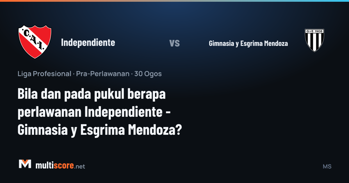 Independiente - Gimnasia y Esgrima Mendoza maç öncesi