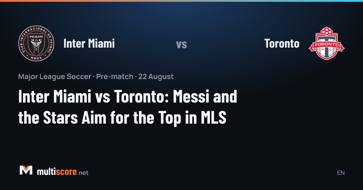 Inter Miami - Toronto