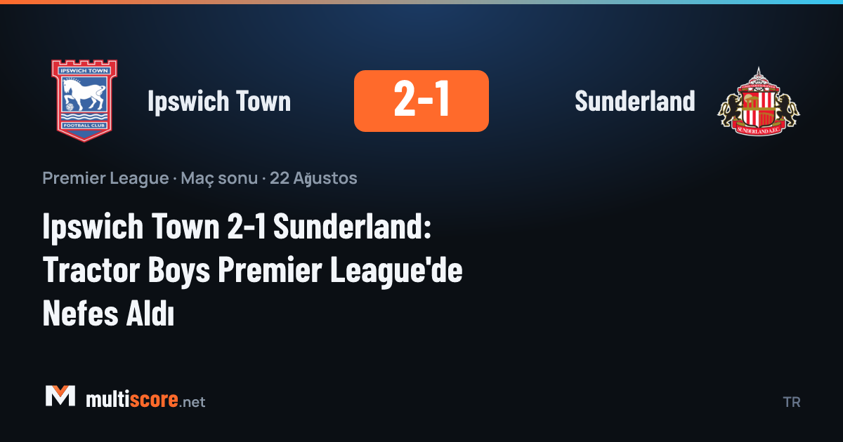 Ipswich Town - Sunderland Premier League maçından bir görüntü