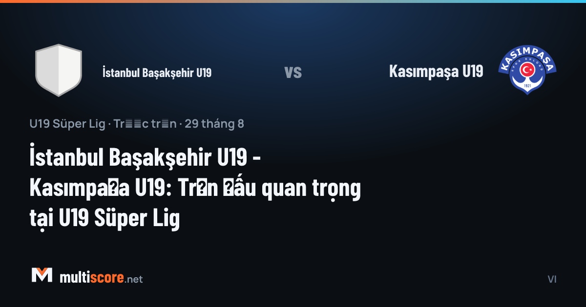 U19 Süper Lig'de İstanbul Başakşehir U19 - Kasımpaşa U19 maç öncesi