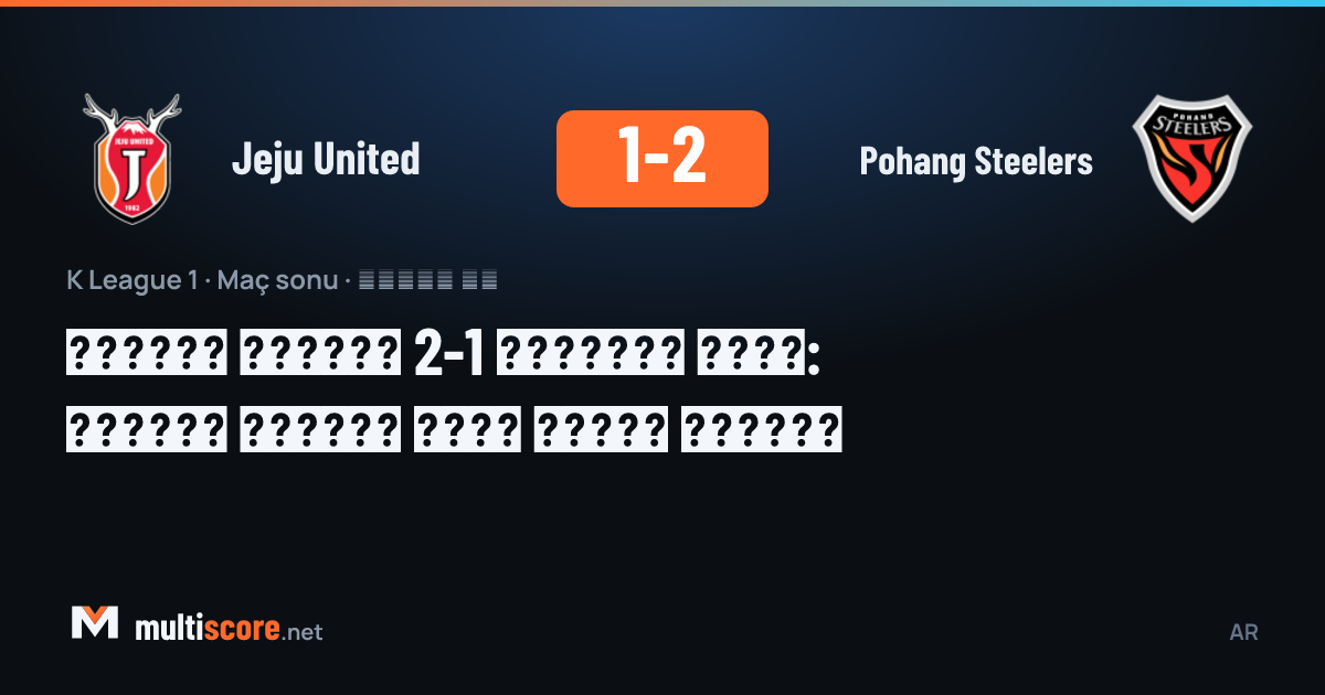 Jeju United - Pohang Steelers