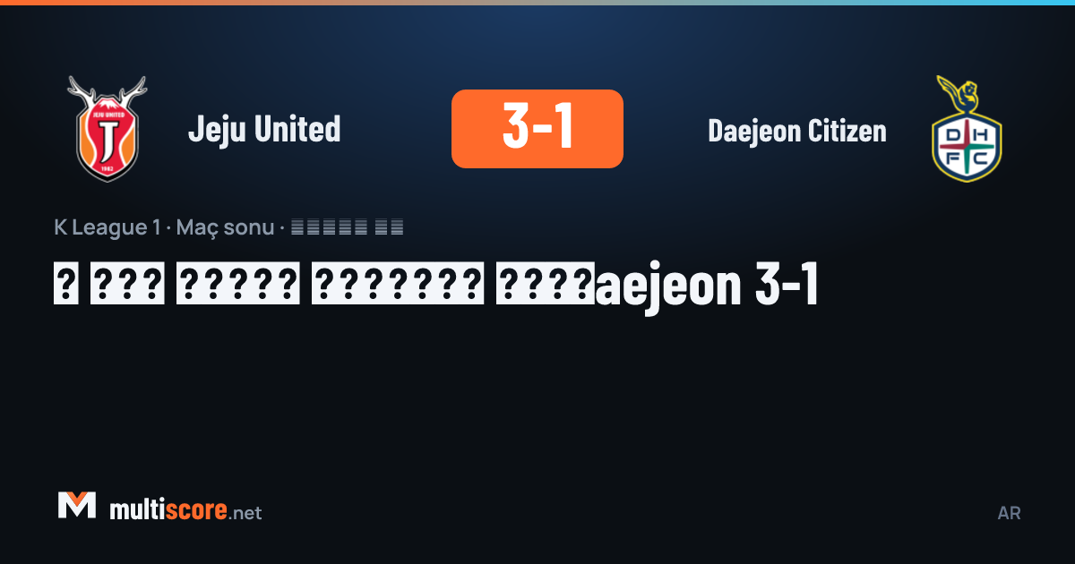Jeju United 3-1 Daejeon Citizen K League 1 maçı
