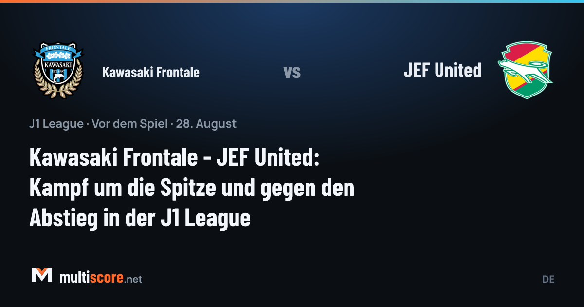Kawasaki Frontale ve JEF United arasındaki J1 League maçı öncesi takımların form durumu ve istatistikleri