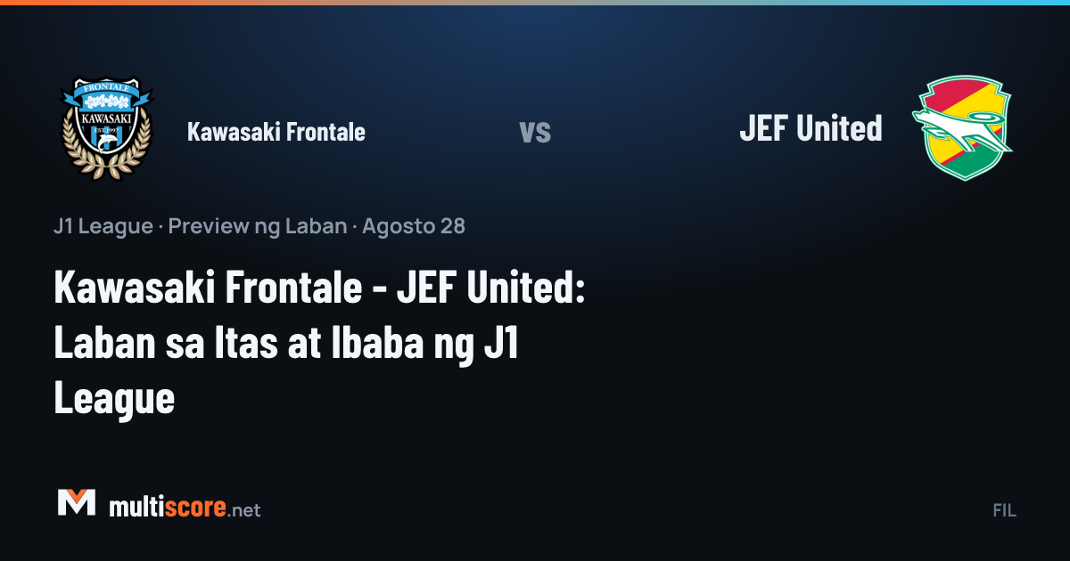 Kawasaki Frontale ve JEF United arasındaki J1 League maçı öncesi takımların form durumu ve istatistikleri