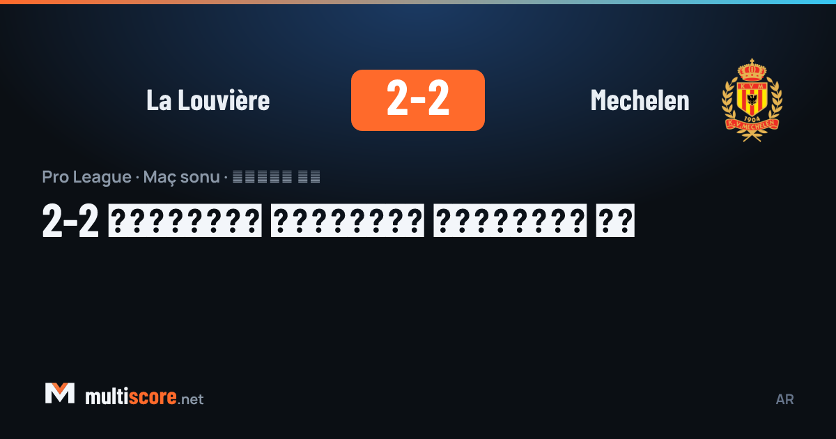 La Louvière 2-2 Mechelen maçından bir kare