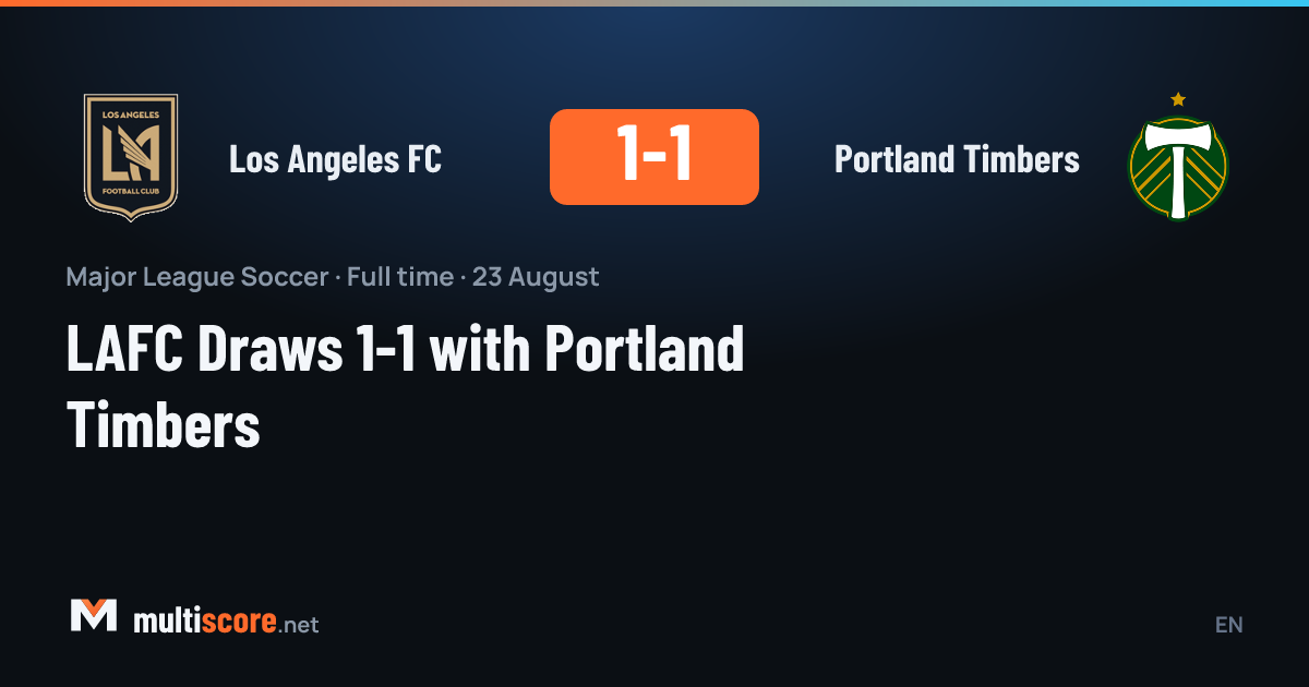 Los Angeles FC - Portland Timbers