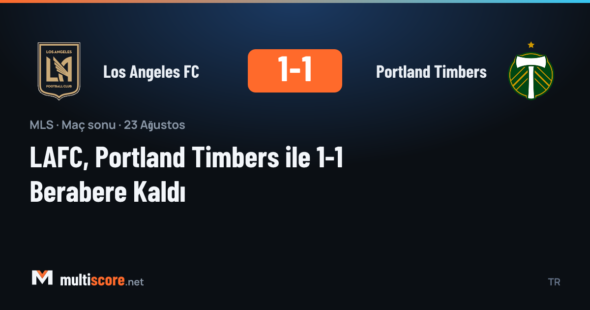 Los Angeles FC - Portland Timbers