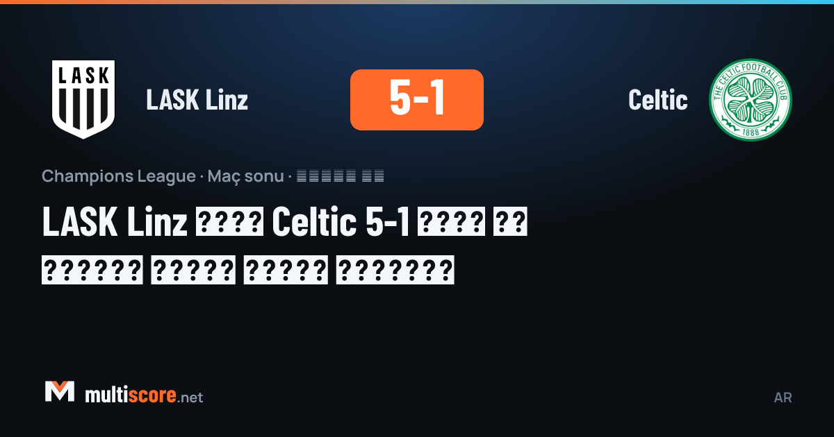 LASK Linz - Celtic
