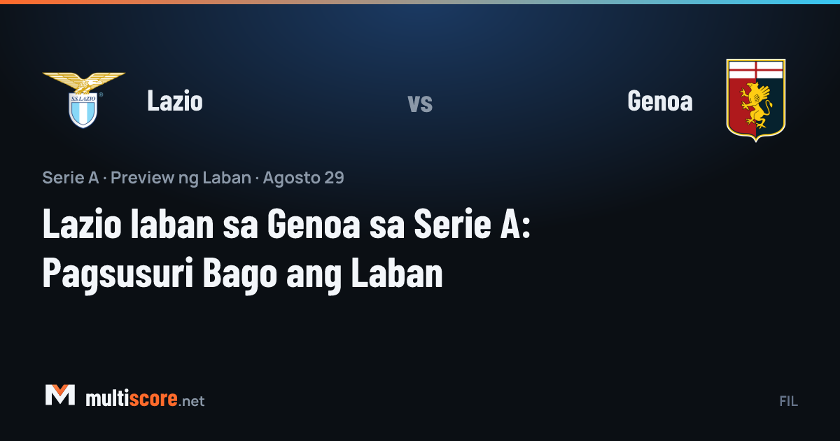 Lazio - Genoa Serie A maçı karşılaşma öncesi