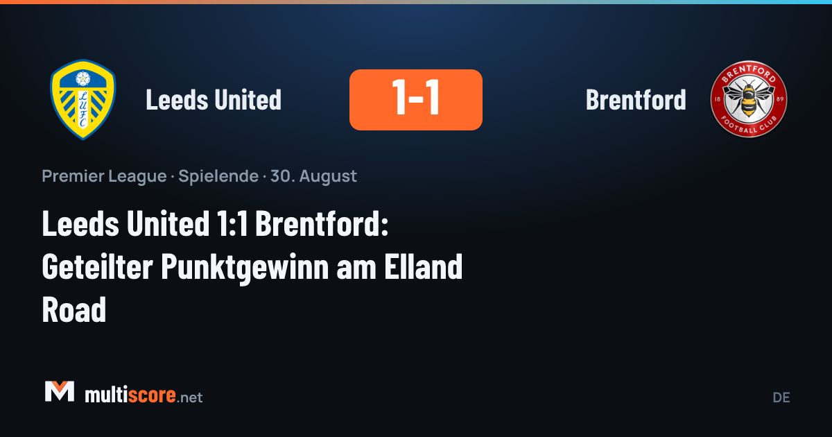 Leeds United - Brentford Premier League maçı Elland Road'da 1-1 berabere bitti
