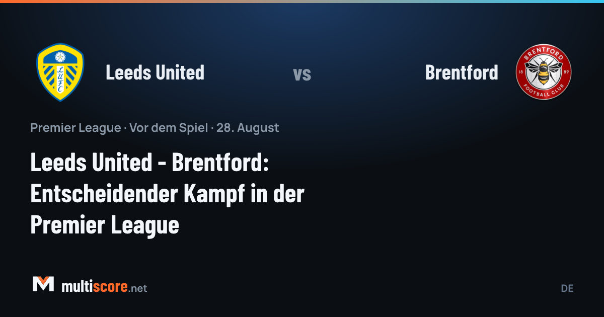Leeds United - Brentford maç önü