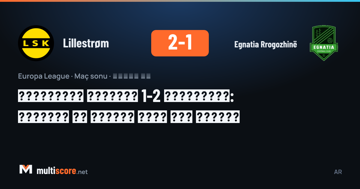 Lillestrøm - Egnatia Rrogozhinë maçından bir görünüm